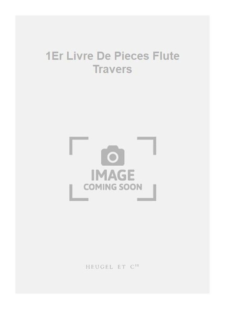 1Er Livre De Pieces Flute Travers